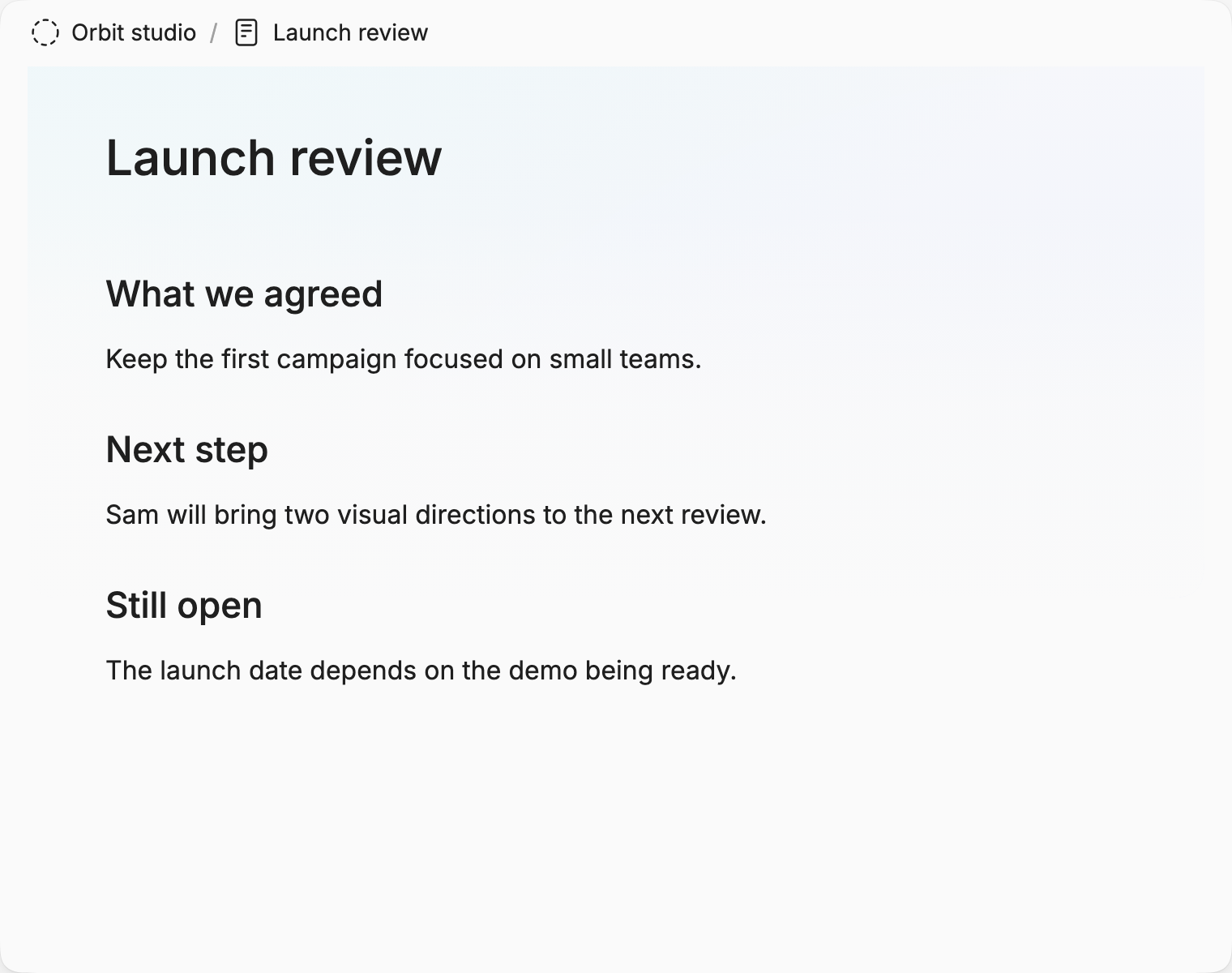 Launch-review notes separating agreement, next step, and an open question